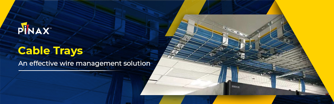 Cable Trays: An Effective Wire Management Solution