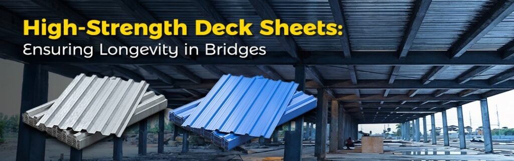 High-Strength Deck Sheets: Ensuring Longevity in Bridges